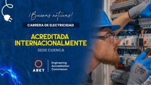 Carrera de Electricidad sede Cuenca obtiene acreditación Internacional ABET